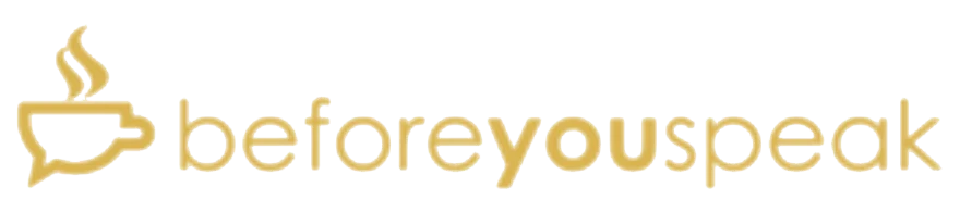 Before You Speak Coffee